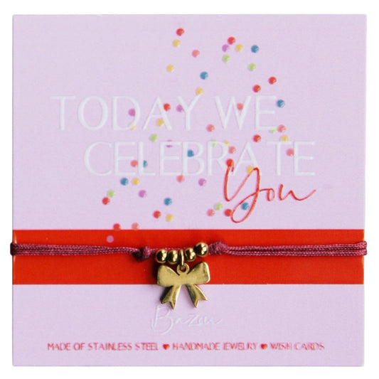 Wishcard mit Satinarmband - TODAY WE CELEBRATE YOU